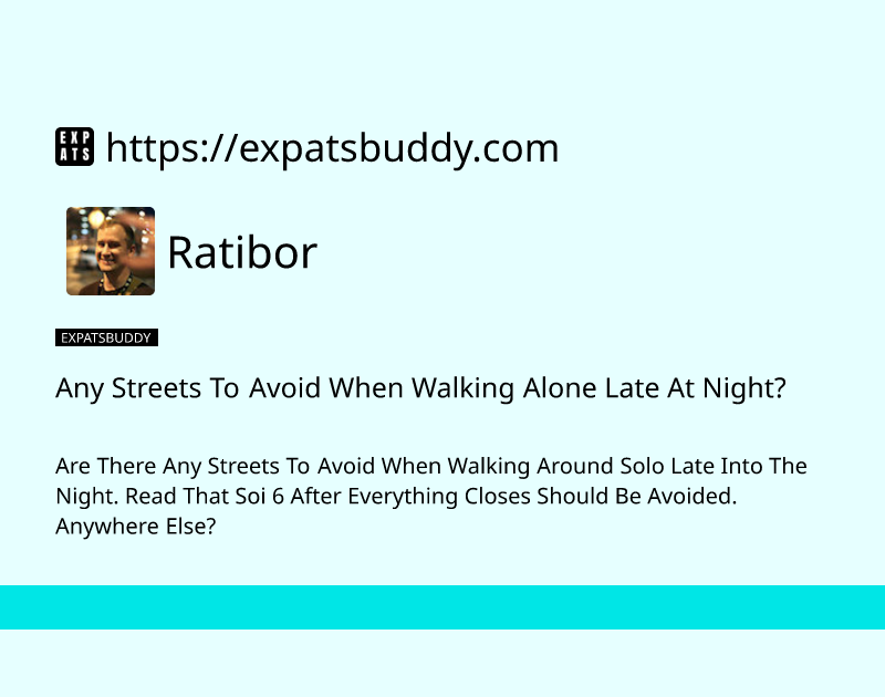 any-streets-to-avoid-when-walking-alone-late-at-night