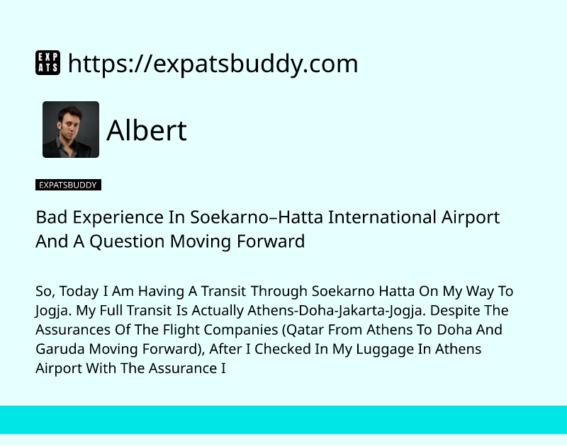 bad-experience-in-soekarnohatta-international-airport-and-a-question-moving-forward