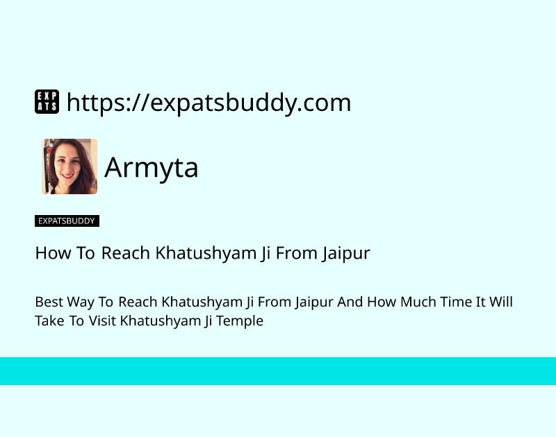 how-to-reach-khatushyam-ji-from-jaipur