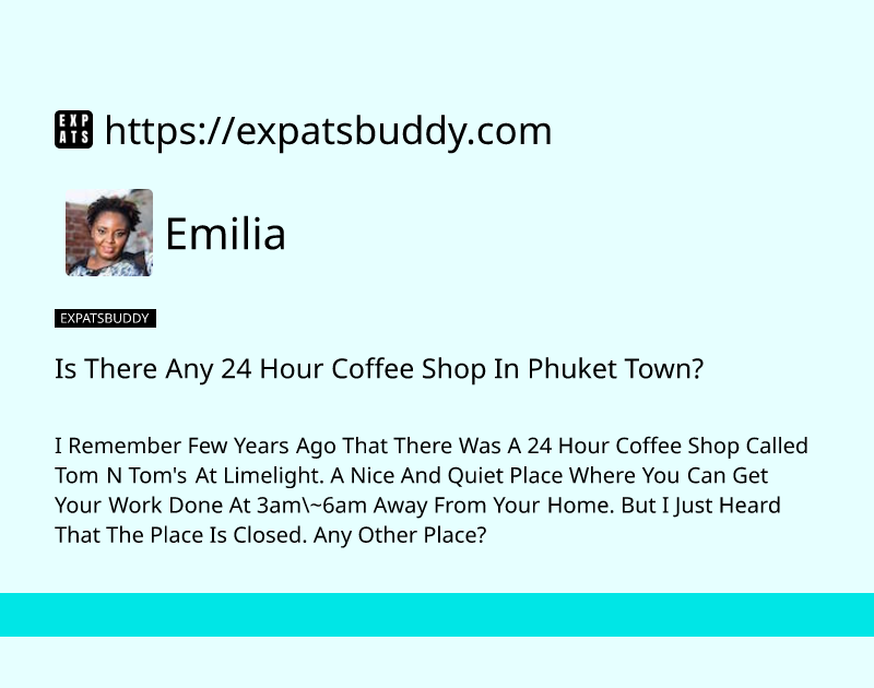 is-there-any-24-hour-coffee-shop-in-phuket-town