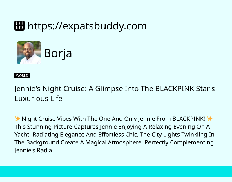 jennies-night-cruise-a-glimpse-into-the-blackpink-stars-luxurious-life