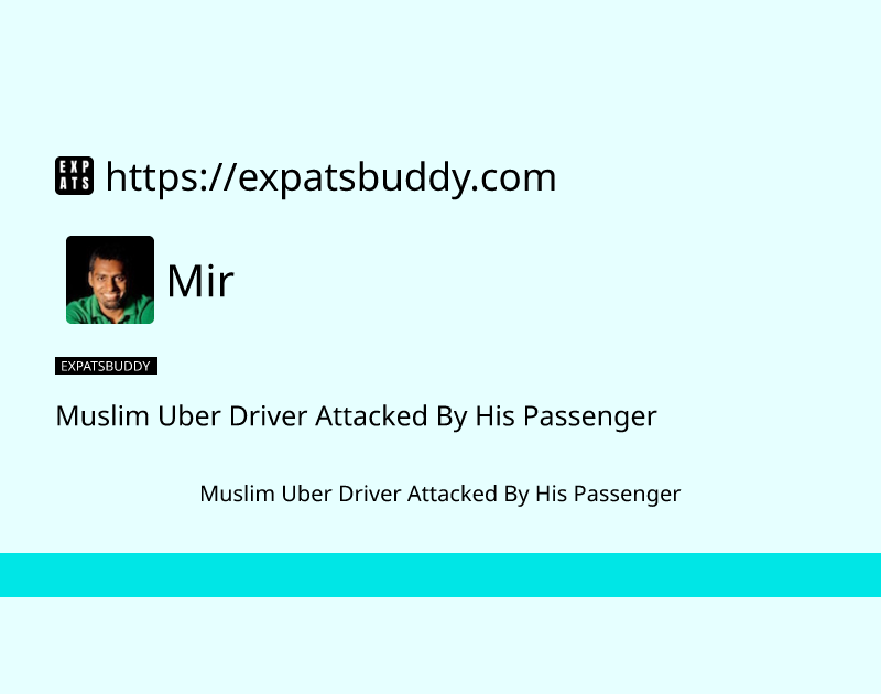 muslim-uber-driver-attacked-by-his-passenger